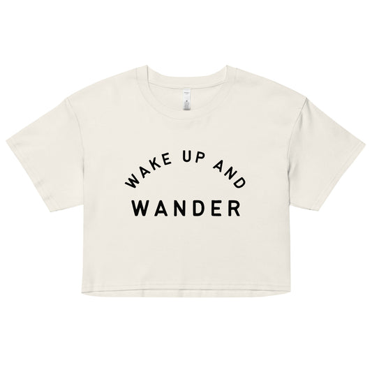 Wake Up and Wander Crop Top